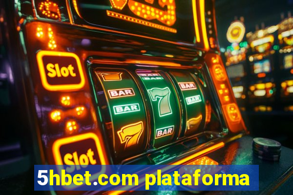 5hbet.com plataforma